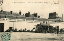 Cherbourg * L'exposition * La Galerie Des Machines Et La Buvette A. GAUTIER - Cherbourg