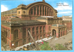 Alt-Berlin (Kreuzberg)- Anhalter Bahnhof Um 1929-Gare-Station-Vintage Cars-Vieilles Voitures-Tacots-Tacot (Reprint) - Kreuzberg
