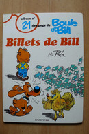 Boule & Bill - 21 - Billets De Bill - Edition Originale - EO - Boule Et Bill