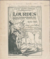 Lourdes Et Le Cinquantenaire Des Pèlerinages Nationaux, 1872-1922,  Du Comte Louis D'Antin Du Vaillac. Mgr Ricard. - Midi-Pyrénées