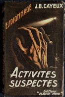 J.B. Cayeux - Activités Suspectes -  FN. Esp N° 33 - (  E.O. 1953 ) . - Fleuve Noir