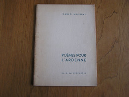 POEMES POUR L'ARDENNE Carlo Masoni Lino De Jean Hernadez Régionalisme Poète Poème - Belgique