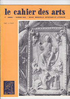 Le Cahier Des Arts - Revue Mensuelle Artistique Et Litteraire - Fevrier 1962 - Magazines & Catalogues