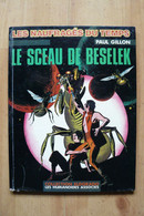 Les Naufragés Du Temps - 7 - Le Sceau De Beselek - Edition Originale - EO - Andere