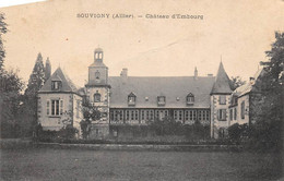 Souvigny        03       Château D'Embourg       (voir Scan) - Andere & Zonder Classificatie