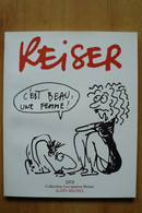 Reiser - C'est Beau Une Femme - Réédition De 2000 - Reiser