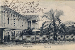 ECUADOR , T.P. CIRCULADA , EL HIPÓDROMO - GUAYAQUIL - Equateur