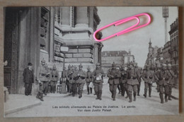 14/18 BRUXELLES :  Les ALLEMANDS De Garde Au Palais De Justice - Weltkrieg 1914-18