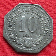 Germany Unter Peissenberg  10  Pfennig  1917  Bavaria  Alemania Allemagne Alemanha Zinc Notgeld 436 - Sonstige & Ohne Zuordnung