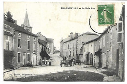 BULGNEVILLE - La Belle Rue - Bulgneville