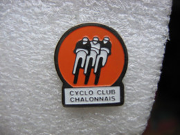 Pin's Du Cyclo Club Chalonnais à CHALON SUR SAONE (Dépt 71) - Cyclisme