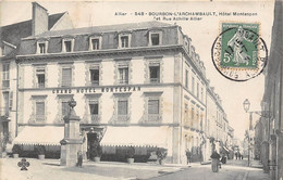 Bourbon L'Archambault            03      Hôtel  Montespan  Rue Achille          (voir Scan) - Bourbon L'Archambault