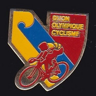 67429- Pin's.Dijon.Olympique Cyclisme. - Cyclisme