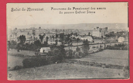Moresnet- Salut De ... - Panorama Du Pensionnat Des Soeurs Du Pauvre Enfant Jésus -1924 ( Voir Verso ) - Plombières