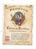 étiquette De Vin,  FRONTON ,côtes De Fronton , Clos De COUTINEL , Pierre Arbeau ,Labastide Saint Pierre ,Tarn & Garonne - Autres & Non Classés