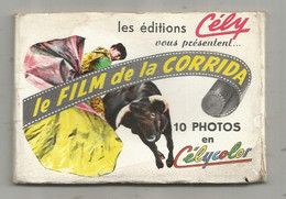 Photographie , Sports , Le Film De La CORRIDA ,ed. Cély , 3 Scans , CARNET DE 10 PHOTOGRAPHIES - Deportes