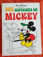 365 HISTOIRES DE MICKEY. Edition Originale 1978, Hachette Edi-Monde. Bon état - Disney