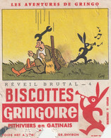 BUVARD BISCOTTES GRINGOIRE .45 . PITHIVIERS EN GATINAIS .LES AVENTURES DE GRINGO .REVEIL BRUTAL FORMAT DIFFERENT - Biscottes