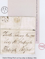 Ireland Dublin Free Franking 1793 Letter Dublin To Belfast Franked Skeffington, Circular FREE Of Dublin, Black FE/1 Bish - Prefilatelia