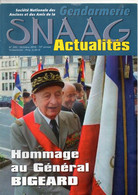 Société Nationale Des Anciens Et Des Amis De La Gendarmerie, SNAAG, N° 292, De 2010, Hommage Général BIGEARD, 48 Pages - Autres & Non Classés