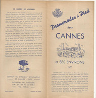 Dépliant Touristique, CANNES Et Ses Environs , Promenade à Pied , 8 Pages , 2 Scans , Frais Fr 1.65 E - Dépliants Touristiques