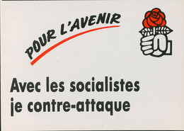 60 - POUR L'AVENIR - Avec Les Socialistes Je Contre-attaque (ou Pas) - Partis Politiques & élections