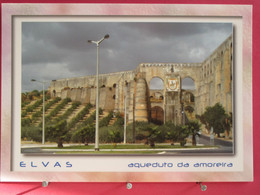 Visuel Pas Très Courant - Portugal - Elvas - Aqueduto Da Amoreira - Excellent état - Scans Recto-verso - Portalegre