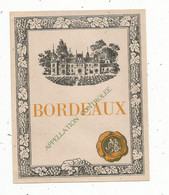 étiquette De Vin,  BORDEAUX , Appellation Controlée - Bordeaux