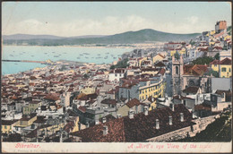 A Bird's Eye View Of The Town, Gibraltar, 1911 - Ferrary Postcard - Gibilterra