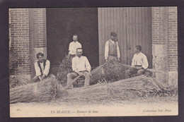 CPA Beauce Agriculture Métier Circulé En Beauce N° 284 Faiseurs De Liens - Ile-de-France