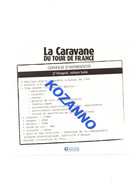 LA CARAVANE DU TOUR DE FRANCE - CERTIFICAT D'AUTHENTICITE: J7 PEUGEOT VOITURE BALAI 1969  (379) - Catalogues & Prospectus