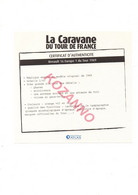 LA CARAVANE DU TOUR DE FRANCE - CERTIFICAT D'AUTHENTICITE: RENAULT 16 EUROPE 1 1969  (321) - Catalogues & Prospectus