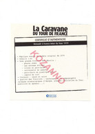 LA CARAVANE DU TOUR DE FRANCE - CERTIFICAT D'AUTHENTICITE: RENAULT 5 FRANCE INTER 1979 (324) - Catálogos