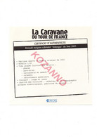 LA CARAVANE DU TOUR DE FRANCE - CERTIFICAT D'AUTHENTICITE: RENAULT MEGANE CABRIOLET "ANTARGAR" 2001 (325) - Kataloge & Prospekte