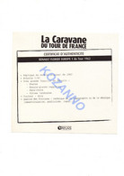 LA CARAVANE DU TOUR DE FRANCE - CERTIFICAT D'AUTHENTICITE:  RENAULT FLORIDE EUROPE 1 - 1962 (343) - Cataloghi