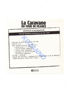 LA CARAVANE DU TOUR DE FRANCE - CERTIFICAT D'AUTHENTICITE:   RENAULT DAUPHINE D'ASSISTANCE 1959 (346) - Kataloge & Prospekte