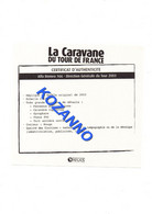 LA CARAVANE DU TOUR DE FRANCE - CERTIFICAT D'AUTHENTICITE:  ALFA ROMEO 166 - DIRECTION GENERALE 2003 (348) - Kataloge & Prospekte