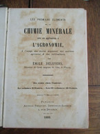Oud Boek  CHiMIE  Minérale  Avec  L' AGRONOMIE  Par  émile  DELOYERS  1888 FLEURUS---HENEGOUWEN - 1801-1900