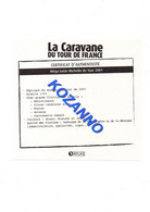 LA CARAVANE DU TOUR DE FRANCE - CERTIFICAT D'AUTHENTICITE:  MEGA LOISIR MICHELIN 2001 (349) - Catalogues & Prospectus