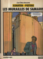 Cites Obscures 1 Les Murailles De Samaris EO BE- Casterman 09/1983 Peeters Schuiten (BI4) - Cités Obscures, Les