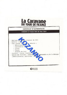 LA CARAVANE DU TOUR DE FRANCE - CERTIFICAT D'AUTHENTICITE: CITROEN C5 FRANCE INFO 2001    (352) - Catalogues & Prospectus