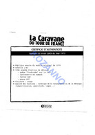 LA CARAVANE DU TOUR DE FRANCE - CERTIFICAT D'AUTHENTICITE:  RENAULT 18 BREAK CATCH 1979     (366) - Catalogues