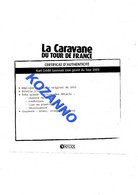 LA CARAVANE DU TOUR DE FRANCE - CERTIFICAT D'AUTHENTICITE:  KART CREDIT LYONNAIS GEANT 2003    (371) - Catalogues & Prospectus