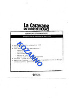 LA CARAVANE DU TOUR DE FRANCE - CERTIFICAT D'AUTHENTICITE:   PEUGEOT 504 DU DIRECTEUR 1969   (372) - Catalogi