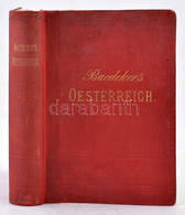 Karl Baedekker: Österreich-Ungarn Mit 18 Karten Und 21 Plänen. Leipzig, 1884., Baedekker, X+399 P. Baedekker Osztrák-Mag - Unclassified