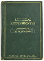 Sakkozók Kincseskönyve. Magyar Sakk Almanach. Szerk.: Dr. Elekes Dezső. Bp., 1926., Magyar Sakkvilág, (Első Kecskeméti H - Unclassified