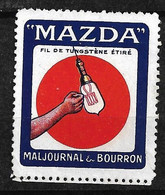 France  Vignette  "  Lampe Mazda  " " Fil De Tungstène étiré  " Maljournal Et Bourron    Neuf    B/ TB  - Elektriciteit