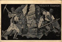 ** T2/T3 Vesszen Trianon!. Kiadja A Magyar Nemzeti Szövetség / Hungarian Irredenta Propaganda Art Postcard S: Zsolt (EK) - Unclassified