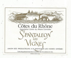 étiquette De Vin,  CÔTES DU RHONE , ST PANTALEON LES VIGNES , Drôme - Côtes Du Rhône