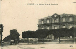 Bobigny * La Mairie Et La Rue De Romainville - Bobigny